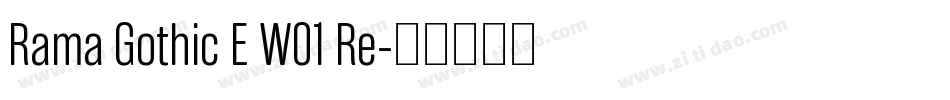 Rama Gothic E W01 Re字体转换
